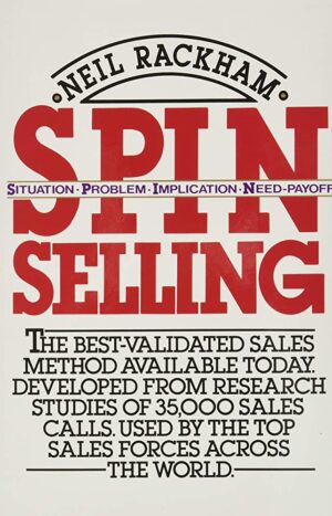 SPIN Selling by Neil Rackham
