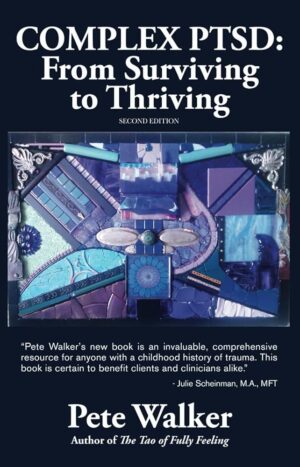Complex PTSD: From Surviving to Thriving